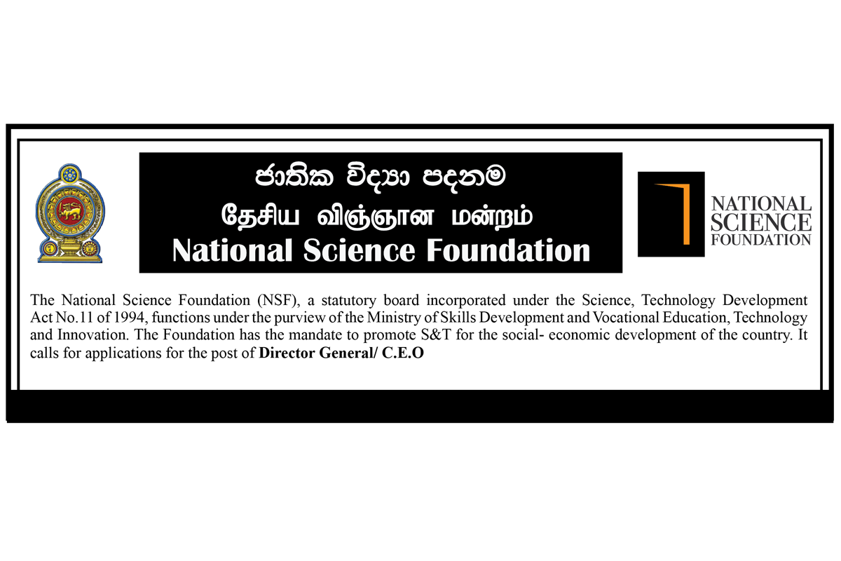 Applications are called for the post of Director General/C.E.O. - National Science Foundation, Sri Lanka
